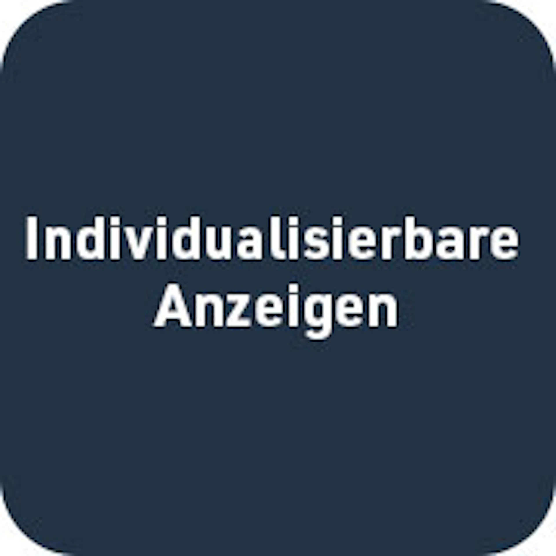 Individulisierbare Anzeigen