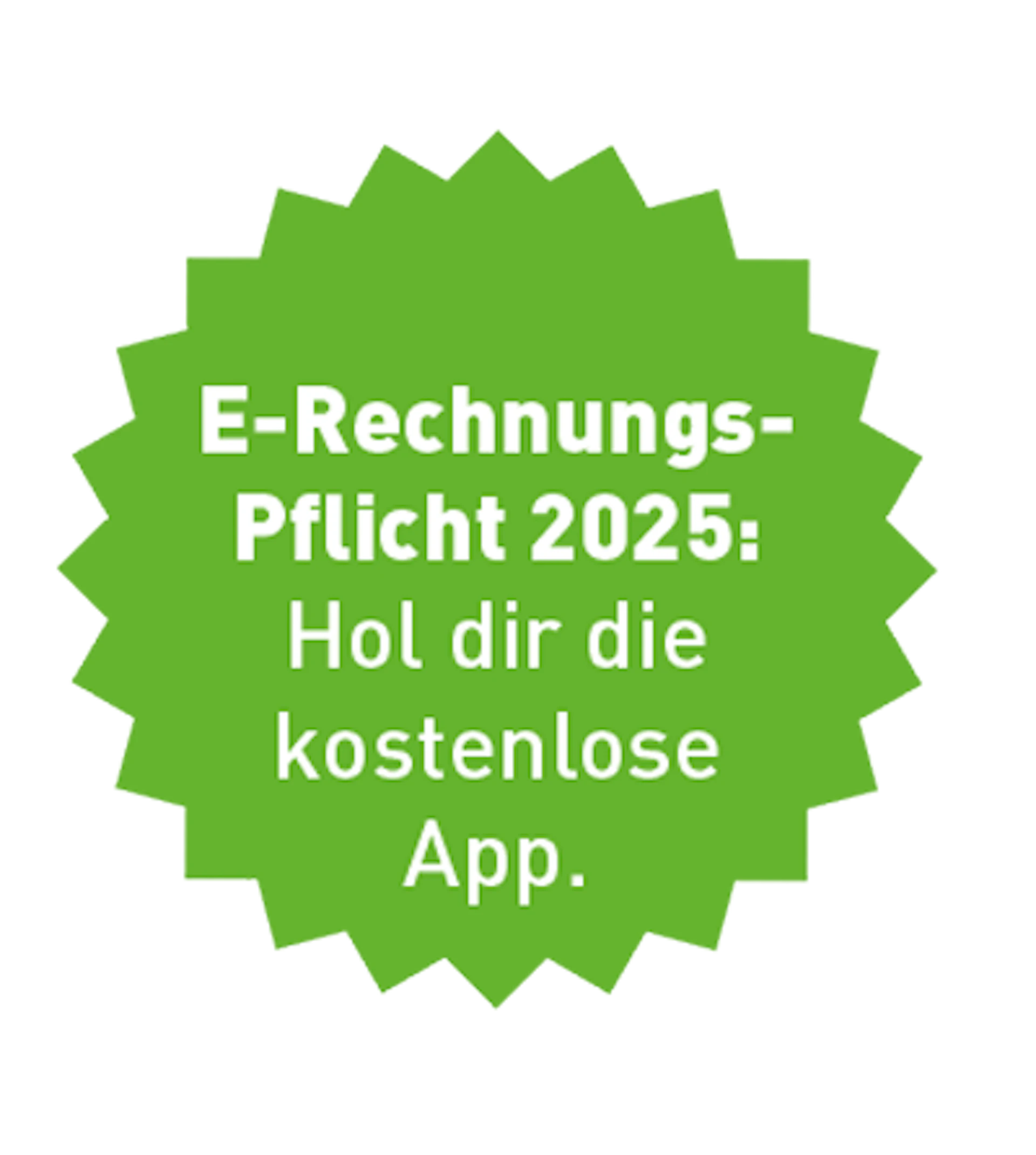 sternenkreis mit Beschriftung: E-Rechnungspflicht ab 2025 Hol dir die kostenlose App